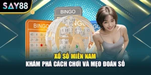 Xổ Số Miền Nam – Khám Phá Cách chơi Và Mẹo Đoán Số